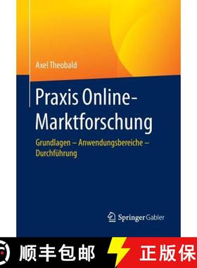 【3-4周达】Praxis Online-Marktforschung : Grundlagen - Anwendungsbereiche - Durchführung [9783658102029]
