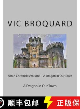 【3-4周达】Zoran Chronicles Volume 1 a Dragon in Our Town [9781941415153]