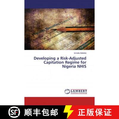 预订 Developing a Risk-Adjusted Capitation Regime for Nigeria NHIS [9786200007070]
