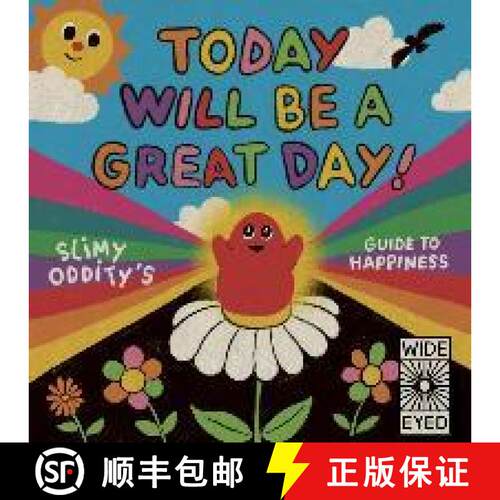 【3-4周达】精装 Today Will Be a Great Day!: Slimy Oddity's Guide to Happiness [9780711269026]