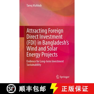 【3-4周达】精装 Attracting Foreign Direct Investment (FDI) in Bangladesh's Wind and Solar Energy Proj... [9783032192189]