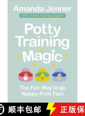 【3-4周达】Potty Training Magic : The Fun Way to go Nappy-Free Fast [9781785042393]