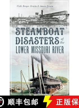 预订 Steamboat Disasters of the Lower Missouri River [9781540241979]