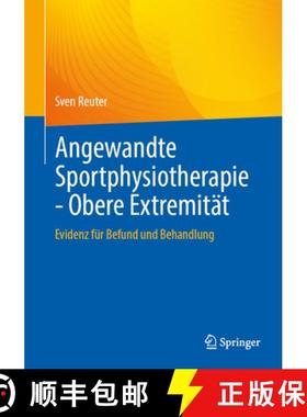 【3-4周达】Angewandte Sportphysiotherapie - Obere Extremität : Evidenz für Befund und Behandlung [9783662713839]
