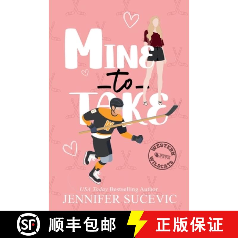 预订 Mine to Take (Illustrated Cover): A Brother's Rival, Mistaken Identity New Adult Sports Romance [9781959231714]