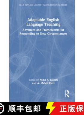 【3-4周达】Adaptable English Language Teaching: Advances and Frameworks for Responding to New Circums... [9781032422060]