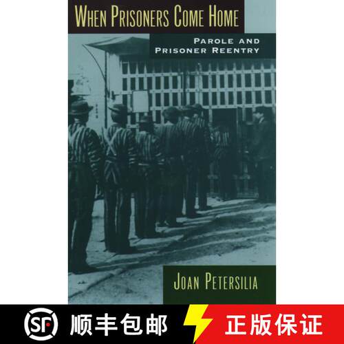 【3-4周达】When Prisoners Come Home: Parole and Prisoner Reentry [9780195386127]
