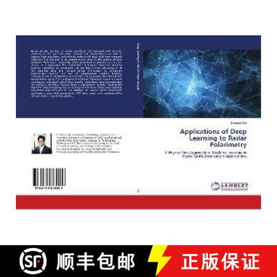 预订 Applications of Deep Learning to Radar Polarimetry [9786139815999]