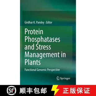 【3-4周达】Protein Phosphatases and Stress Management in Plants : Functional Genomic Perspective [9783030487355]