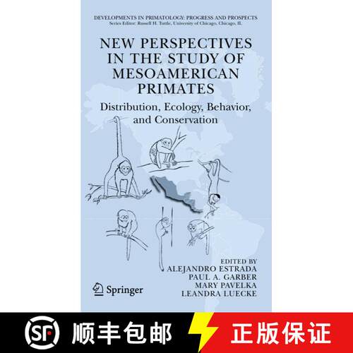 【3-4周达】精装 New Perspectives in the Study of Mesoamerican Primates : Distribution, Ecology, Behav... [9780387258546]