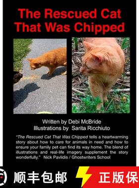 预订 The Rescued Cat That Was Chipped. [9780578246499]
