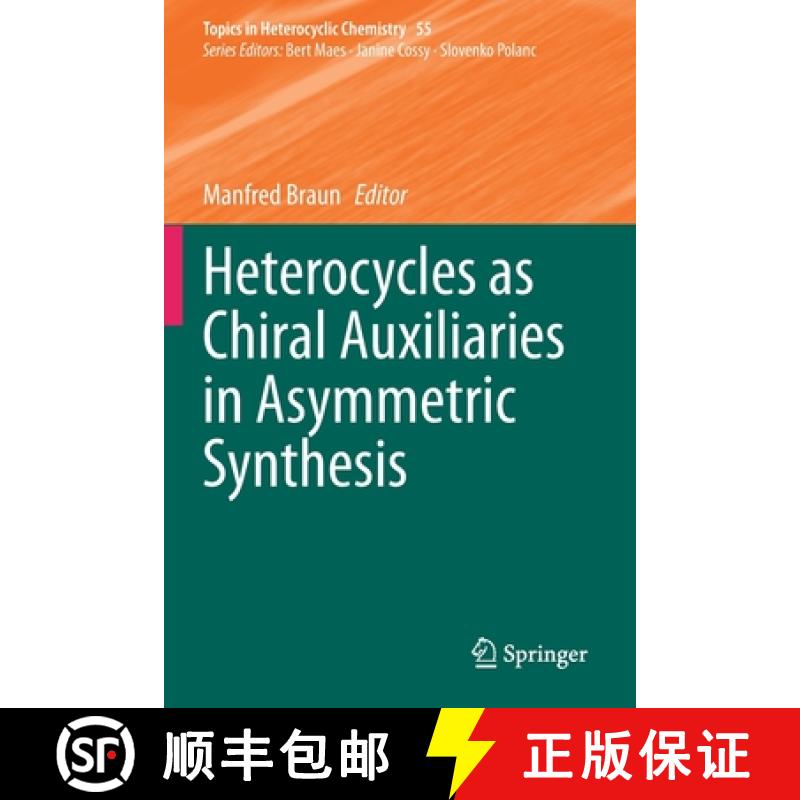 【3-4周达】Heterocycles as Chiral Auxiliaries in Asymmetric Synthesis [9783030453060]