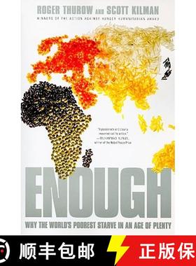 【3-4周达】Enough: Why the World's Poorest Starve in and Age of Plenty [9781586488185]
