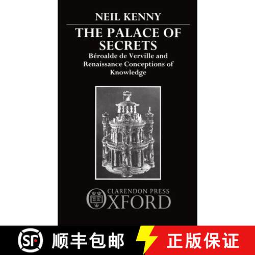 【3-4周达】精装 The Palace of Secrets: Béroalde de Verville and Renaissance Conceptions of Knowledge [9780198158622]