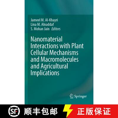 【3-4周达】Nanomaterial Interactions with Plant Cellular Mechanisms and Macromolecules and Agricultur... [9783031208805]