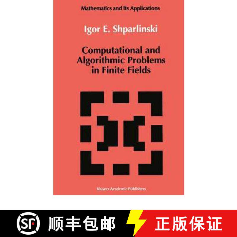 【3-4周达】Computational and Algorithmic Problems in Finite Fields [9780792320579]