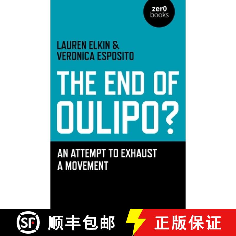 【3-4周达】End of Oulipo?, The - An attempt to exhaust a movement: An Attempt to Exhaust a Movement [9781780996554]