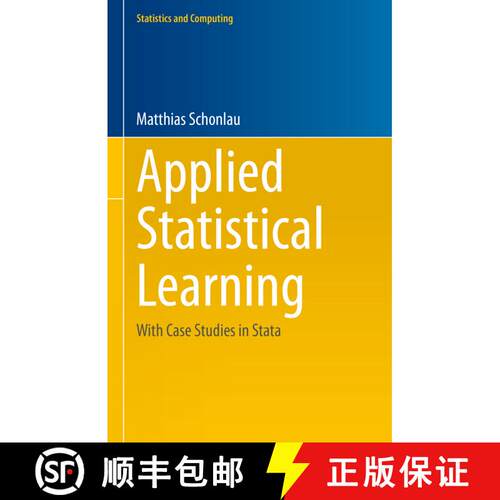 【3-4周达】精装 Applied Statistical Learning : With Case Studies in Stata [9783031333897]