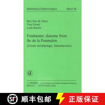 预订 Bibliotheca Diatomologica, Volume 46: Freshwater Diatoms from Ile de la Possession (Crozet Archi... [9783443570378]