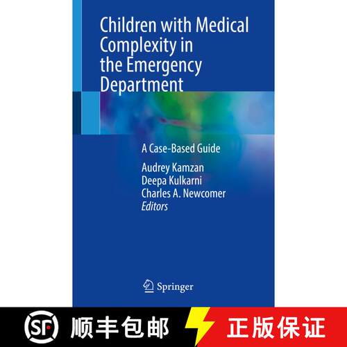 【3-4周达】Children with Medical Complexity in the Emergency Department: A Case-Based Guide [9783031625169]
