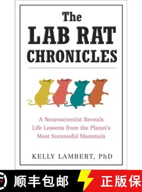 【3-4周达】The Lab Rat Chronicles: A Neuroscientist Reveals Life Lessons from the Planet's Most Succe... [9780399536632]