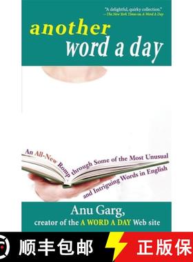【3-4周达】Another Word a Day: An All-New Romp Through Some of the Most Unusual and Intriguing Words ... [9781620455432]
