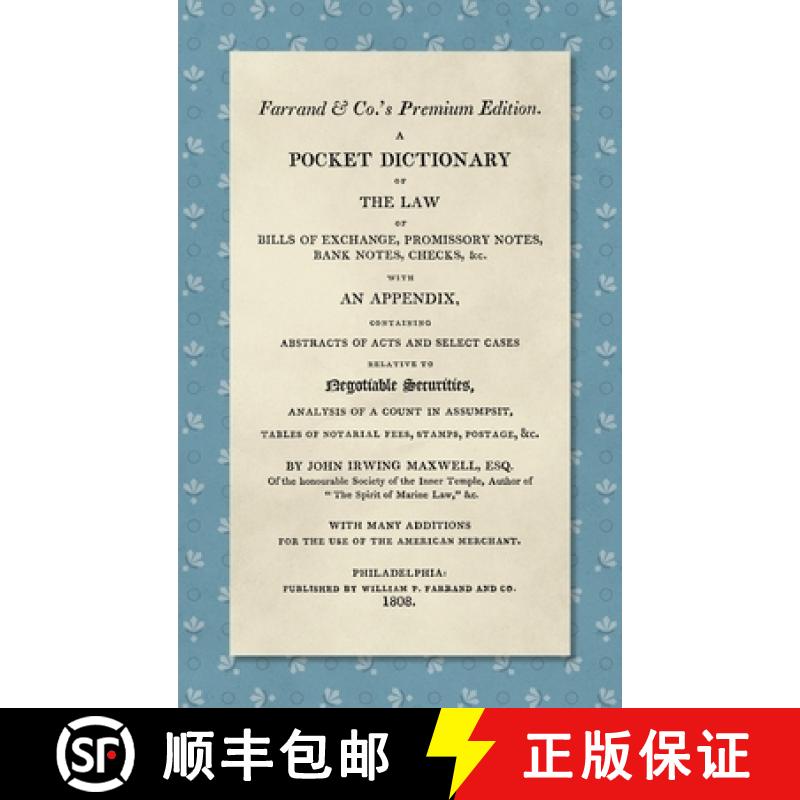 【3-4周达】Pocket Dictionary of the Law of Bills of Exchange, Promissory Notes, Bank Notes, Checks, &... [9781584773122]