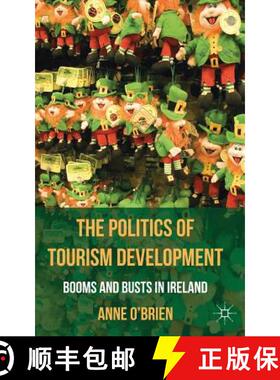 【3-4周达】The Politics of Tourism Development: Booms and Busts in Ireland [9780230284388]
