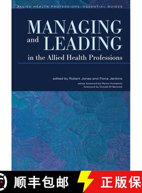 【3-4周达】Managing and Leading in the Allied Health Professions: The Essential Guide [9781857757064]