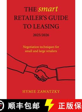 【3-4周达】The SMART Retailer's Guide to Leasing 2025/2026: Negotiation techniques for small and larg... [9780645506280]