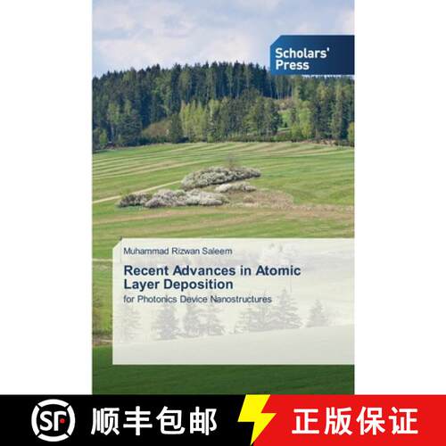 预订 Recent Advances in Atomic Layer Deposition: for Photonics Device Nanostructures (Aufl.) [9783639517378]