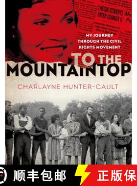 【3-4周达】To the Mountaintop: My Journey Through the Civil Rights Movement [9781250040626]