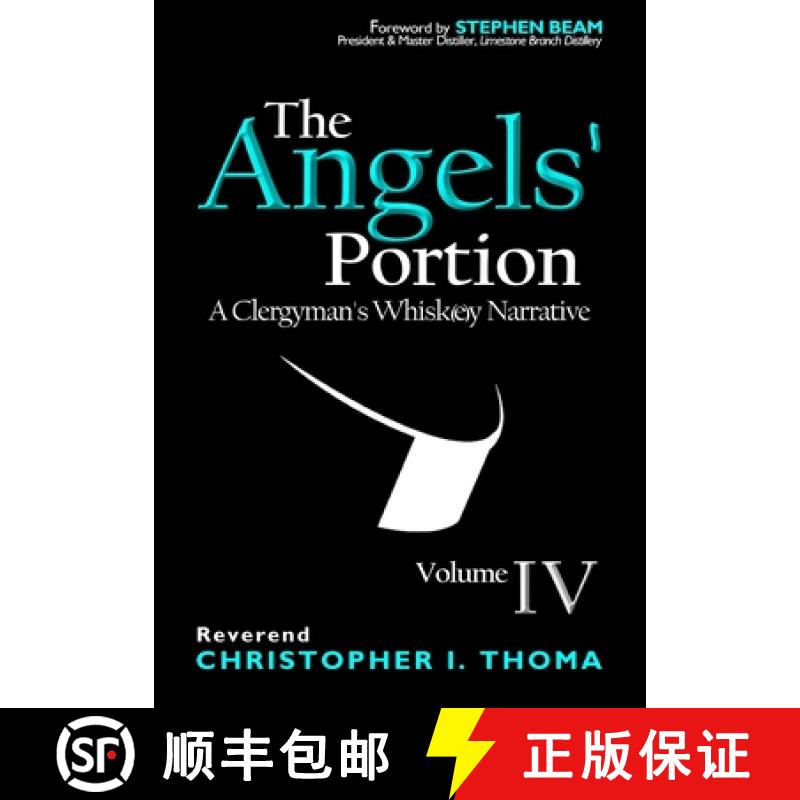 【3-4周达】The Angels' Portion: A Clergyman's Whisk(e)y Narrative, Volume 4 [9781734186154]