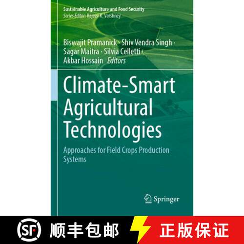 【3-4周达】Climate-Smart Agricultural Technologies: Approaches for Field Crops Production Systems [9789819677016]