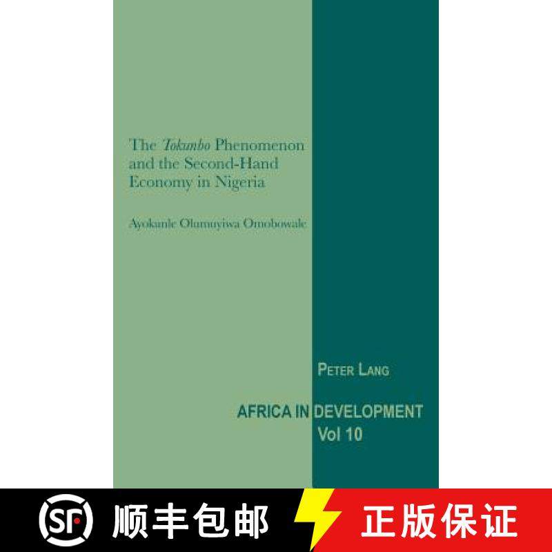 预订 The «Tokunbo» Phenomenon and the Second-Hand Economy in Nigeria [9783034307857]