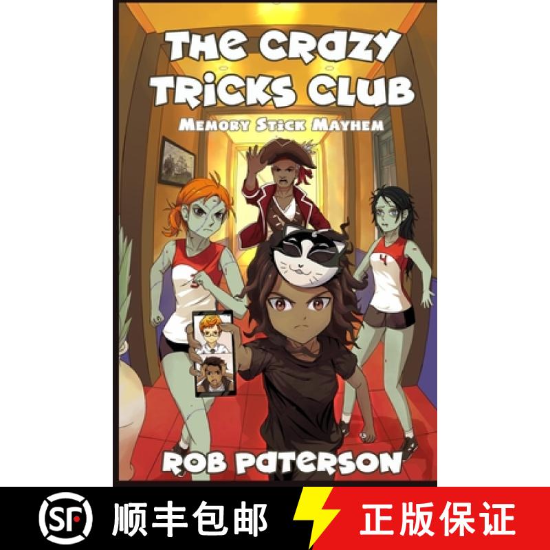 【3-4周达】The Crazy Tricks Club: Memory Stick Mayhem: A Fun Problem-Solving Adventure for Kids 9-14! [9781989357095]