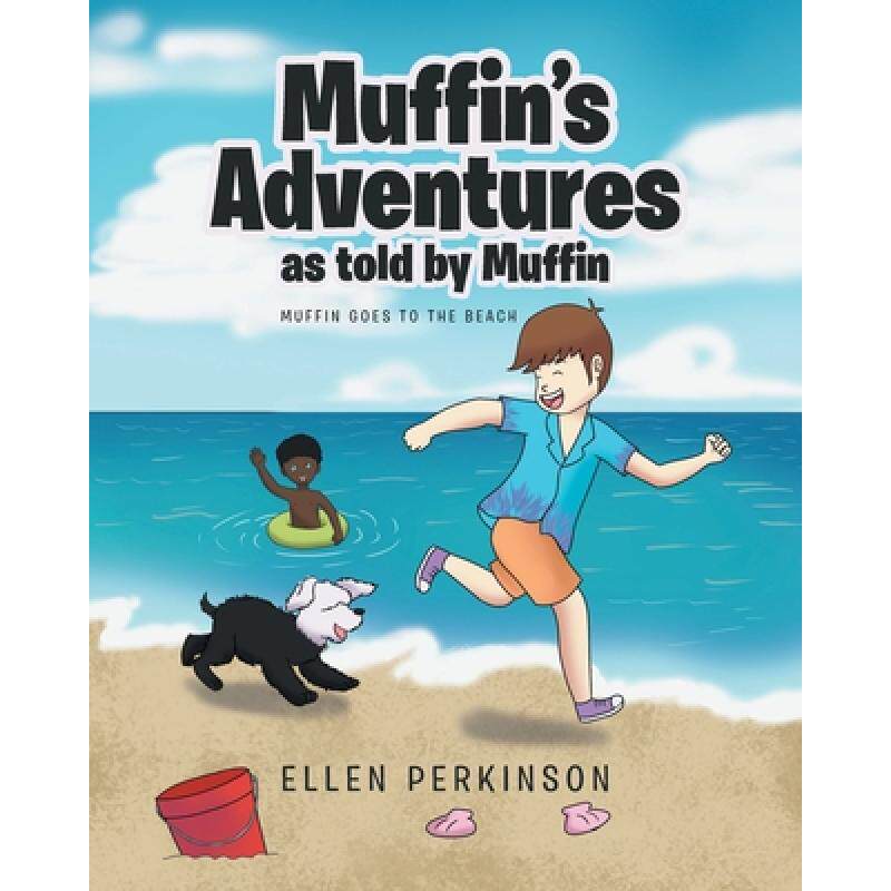 预订 muffins adventures as told by muffi. [9781645596677]