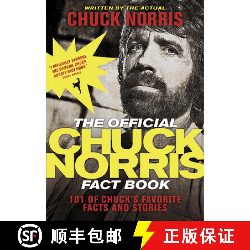 【3-4周达】The Official Chuck Norris Fact Book: 101 of Chuck's Favorite Facts and Stories [9781414334493]