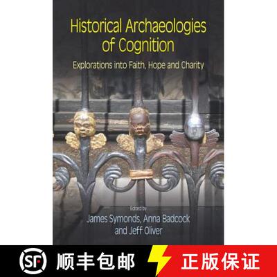 【3-4周达】Historical Archaeologies of Cognition: Explorations Into Faith, Hope and Charity [9781781796368]