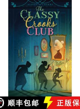 【3-4周达】The Classy Crooks Club [9781481446372]