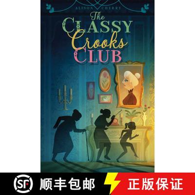 【3-4周达】The Classy Crooks Club [9781481446372]