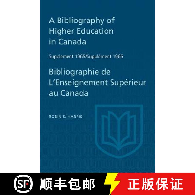 【3-4周达】Supplement 1965 to A Bibliography of Higher Education in Canada / Suppl�ment 1965 d... [9781487591403]