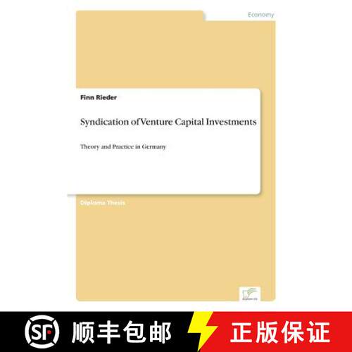 【3-4周达】Syndication of Venture Capital Investments: Theory and Practice in Germany [9783838671499]