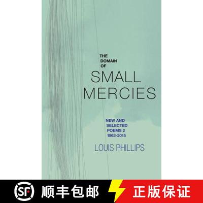 【3-4周达】The Domain of Small Mercies: New & Selected Poems 2, 1963-2015 [9780912887487]