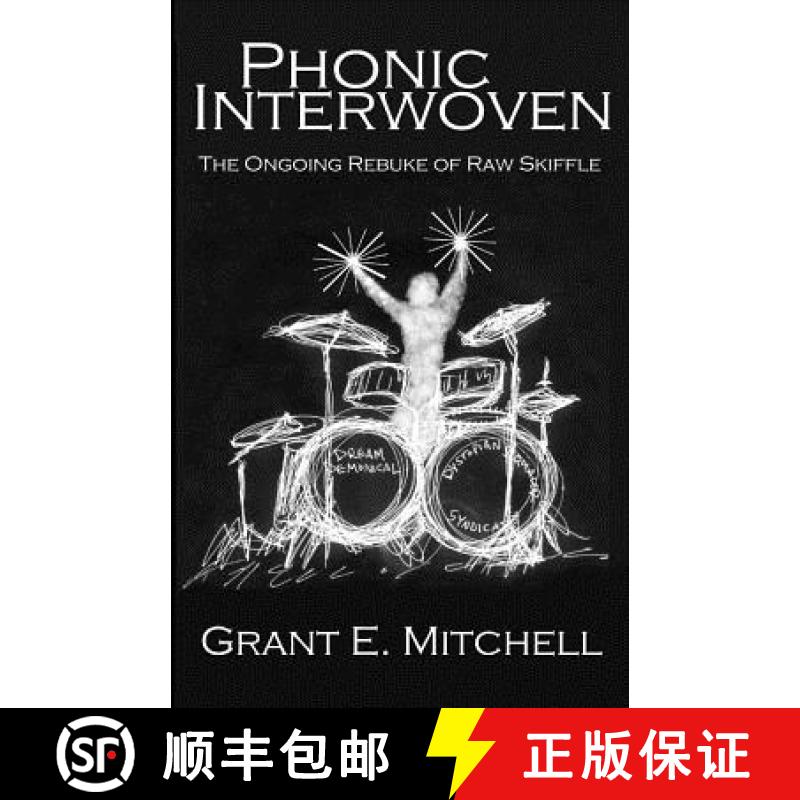 【3-4周达】Phonic Interwoven: The Ongoing Rebuke of Raw Skiffle [9780692489734]