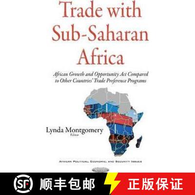 【3-4周达】Trade with sub-Saharan Africa: African Growth and Opportunity Act Compared to Other Countr... [9781634846080]