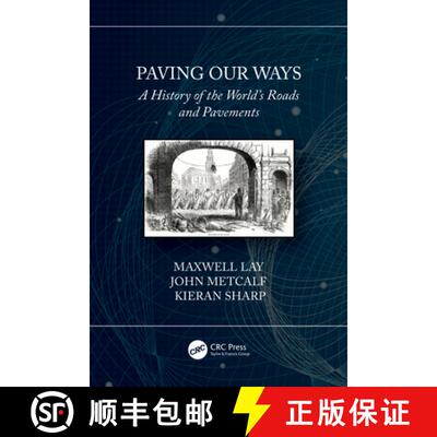 【3-4周达】Paving Our Ways : A History of the World's Roads and Pavements [9780367520786]