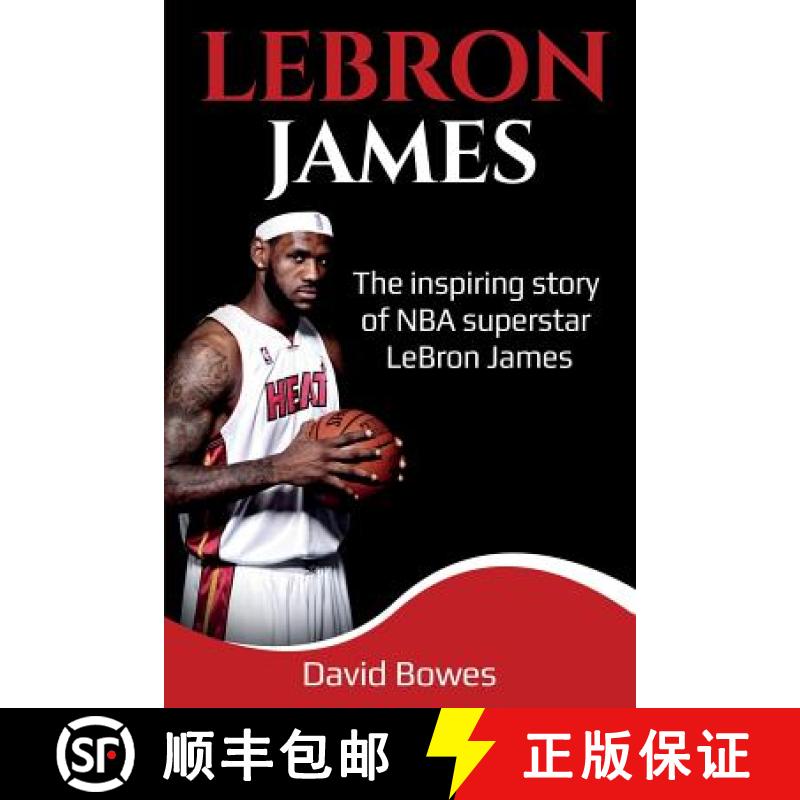 【2-3周达】LeBron James: The Inspiring Story of NBA Superstar LeBron James [9781925989335]