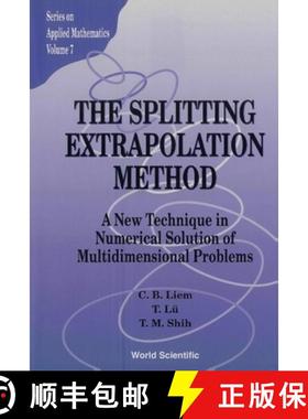 【3-4周达】Splitting Extrapolation Method, The: A New Technique in Numerical Solution of Multidimensi... [9789810222178]