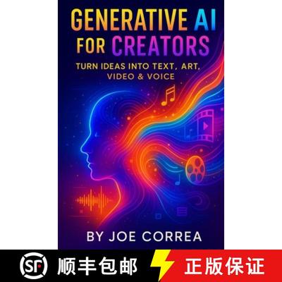 【3-4周达】Generative AI for Creators: Turn Ideas Into Text, Art, Video & Voice [9798295409660]